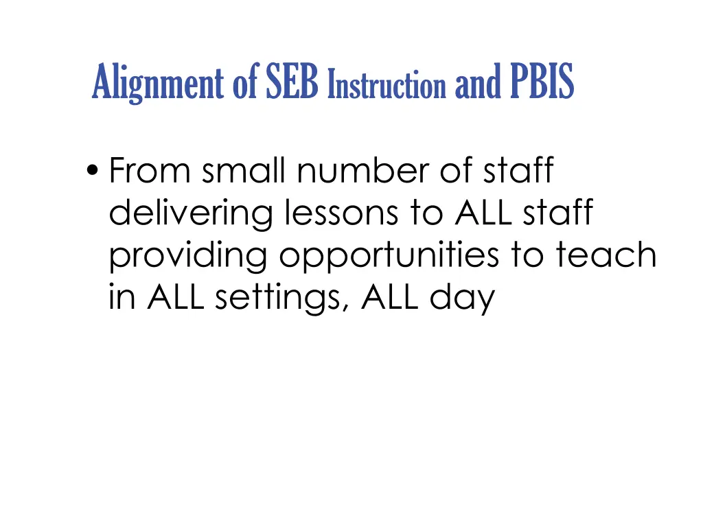 alignment of seb instruction and pbis
