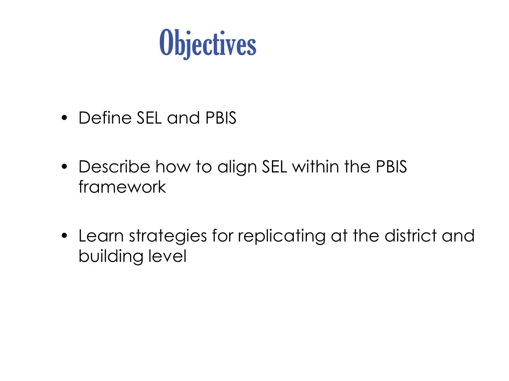 objectives