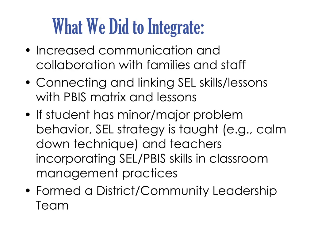 what we did to integrate increased communication