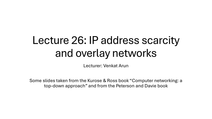 lecture 26 ip address scarcity and overlay