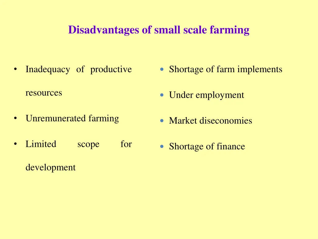 disadvantages of small scale farming