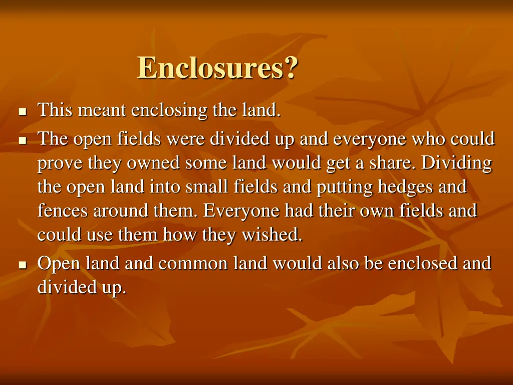 enclosures