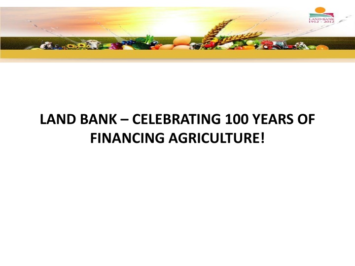 land bank celebrating 100 years of financing