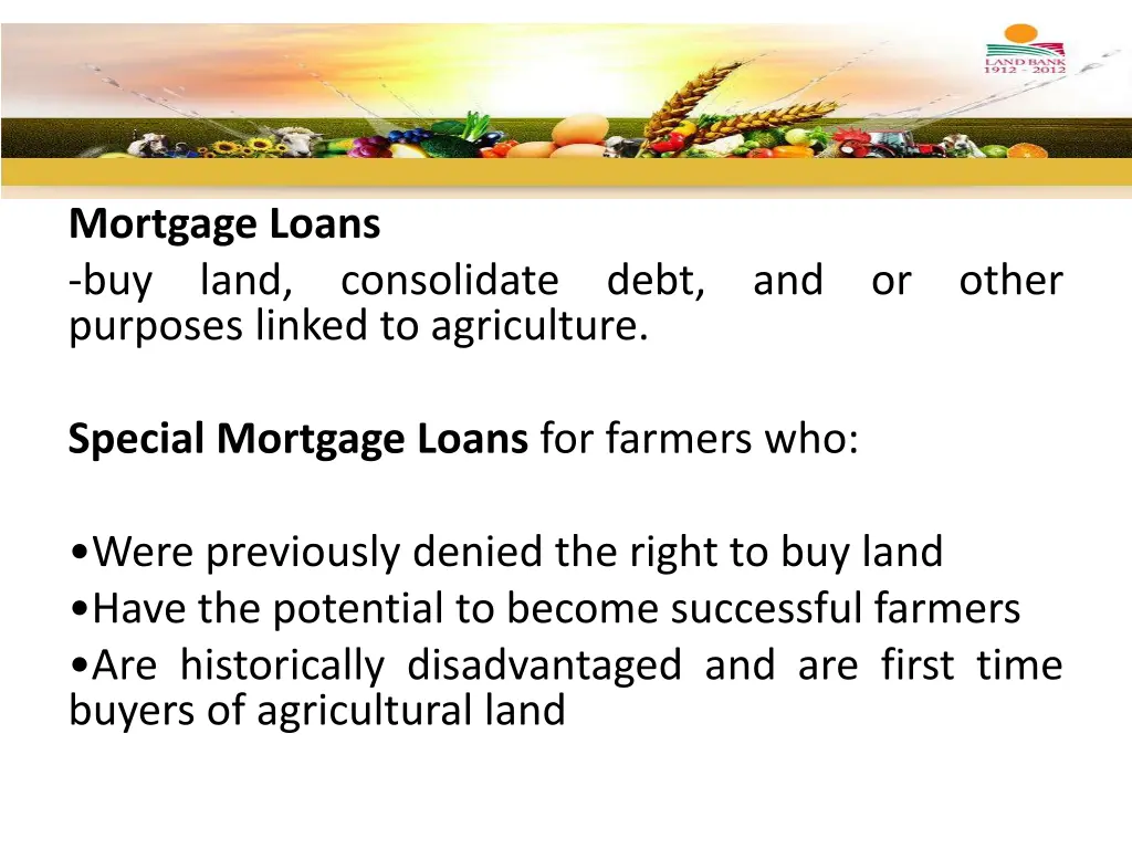 mortgage loans buy land purposes linked
