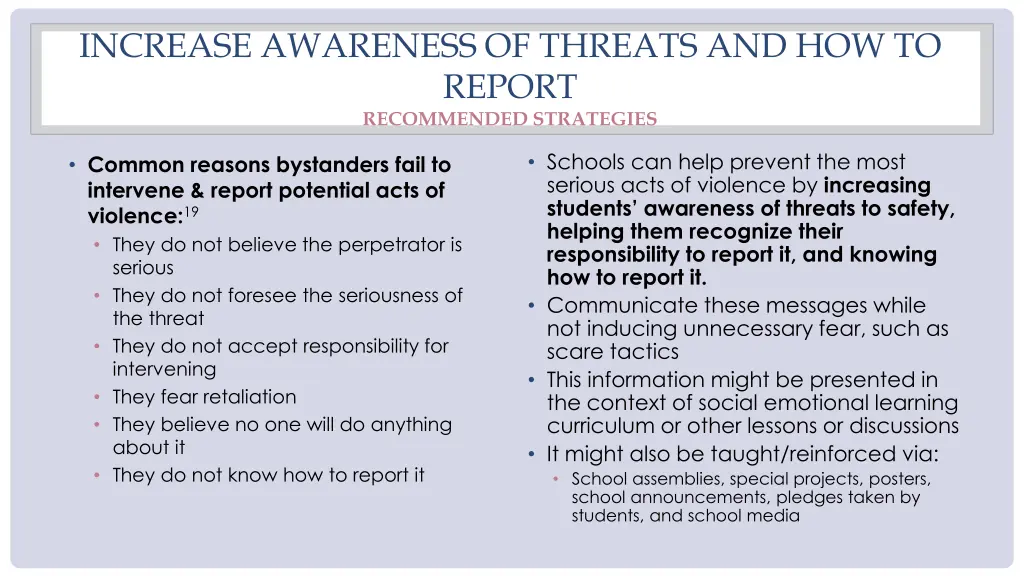 increase awareness of threats and how to report