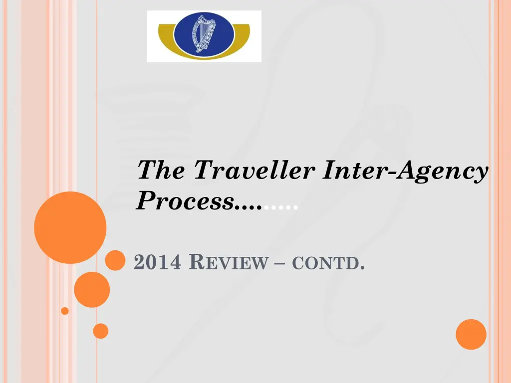 the traveller inter agency process