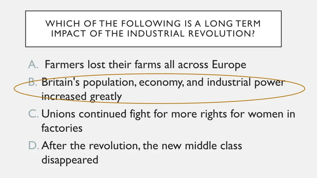 which of the following is a long term impact