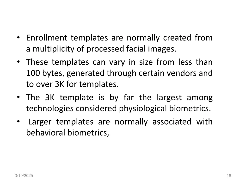 enrollment templates are normally created from