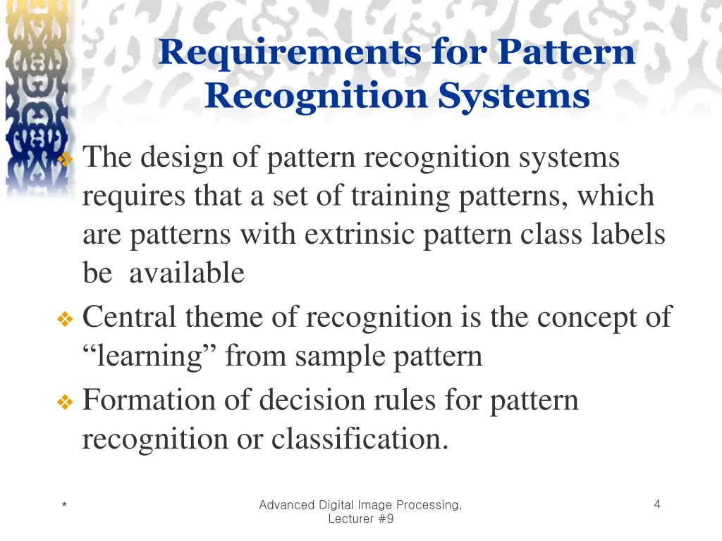 requirements for pattern recognition systems