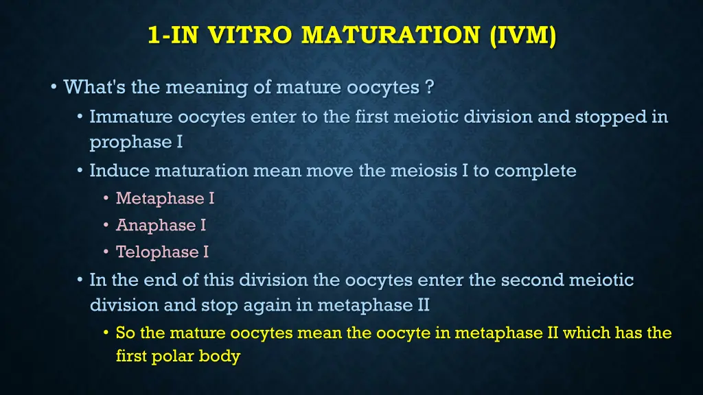 1 in vitro maturation ivm
