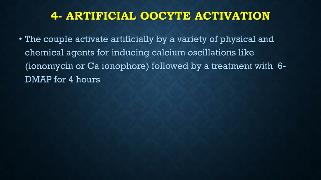 4 artificial oocyte activation