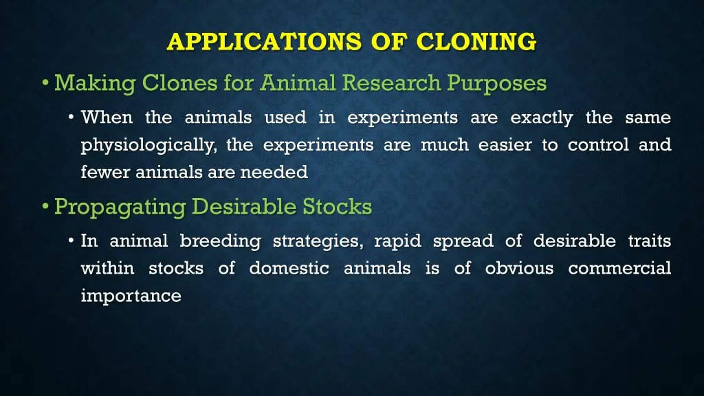 applications of cloning