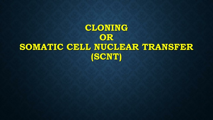 cloning or