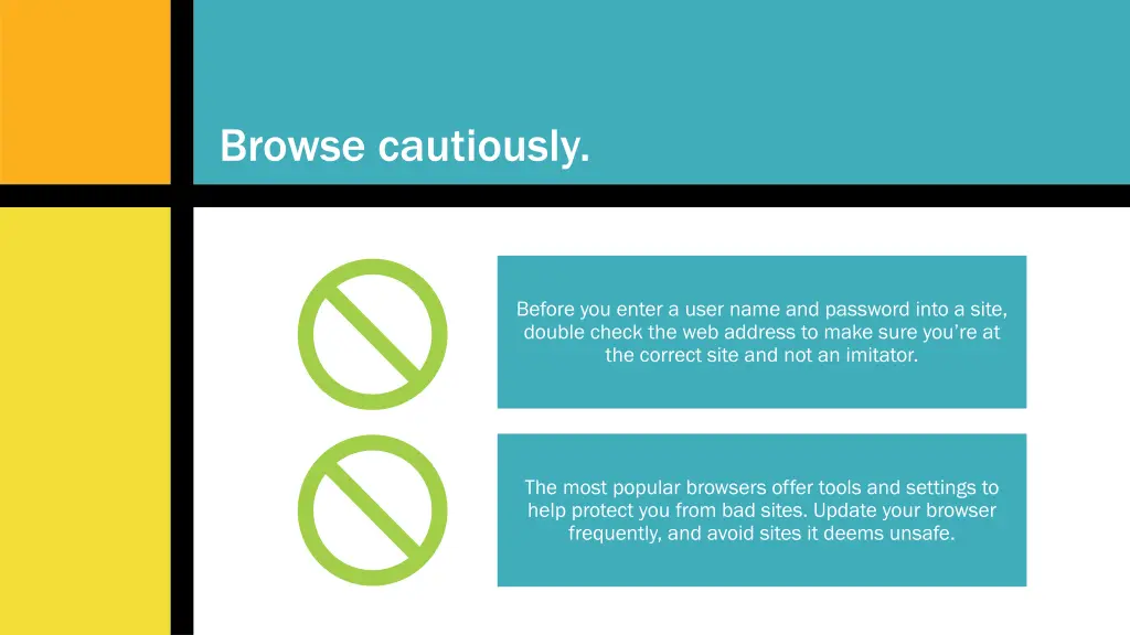 browse cautiously