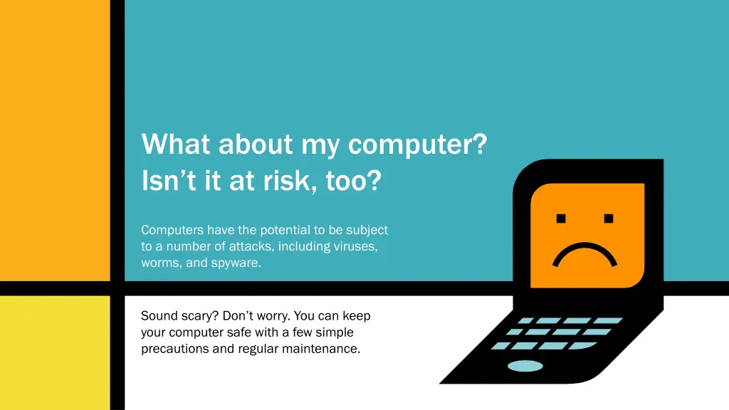 what about my computer isn t it at risk too