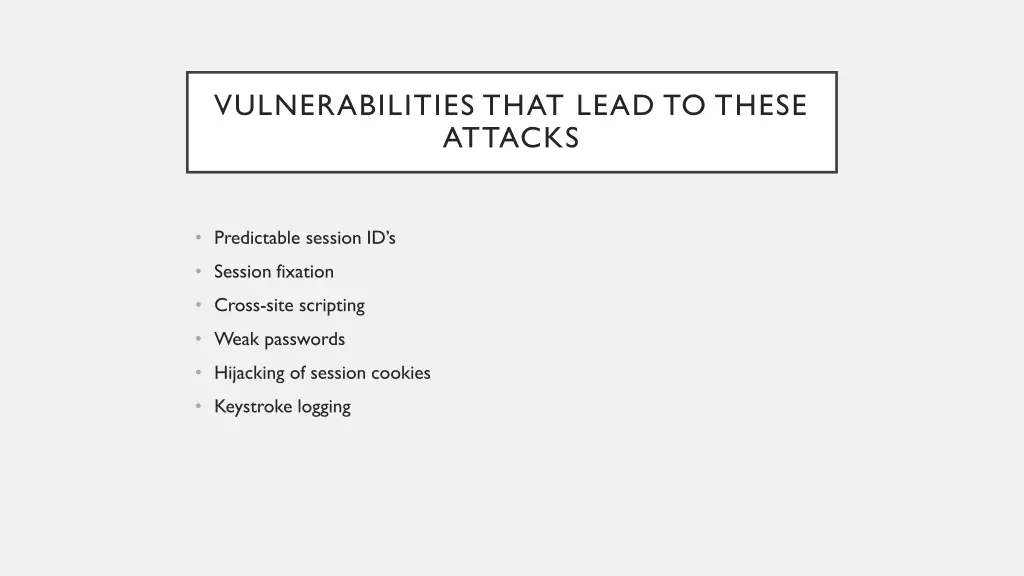 vulnerabilities that lead to these attacks