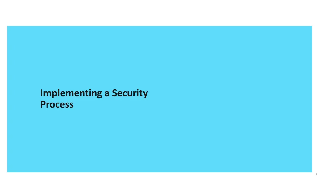 implementing a security process
