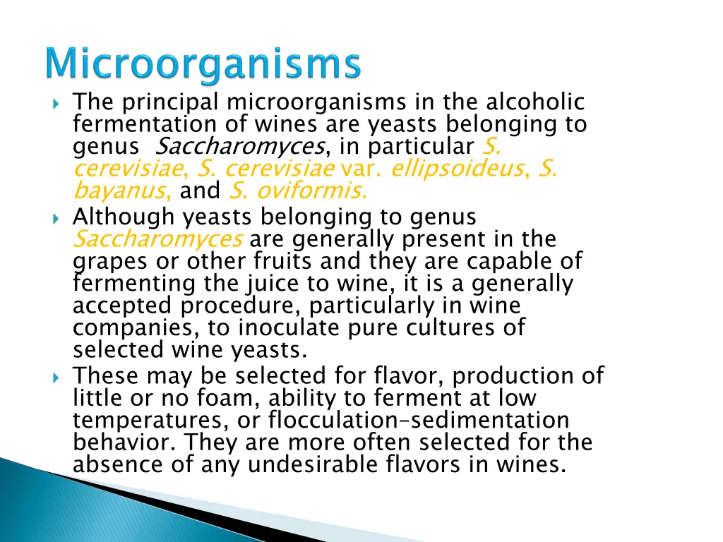 the principal microorganisms in the alcoholic