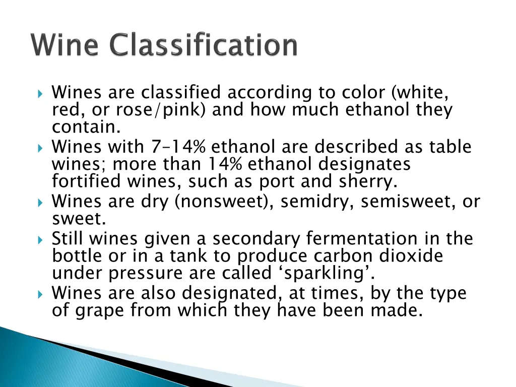 wines are classified according to color white