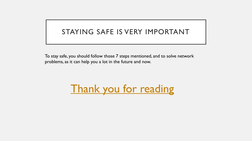 staying safe is very important