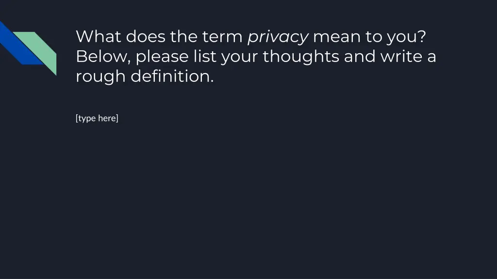 what does the term privacy mean to you below