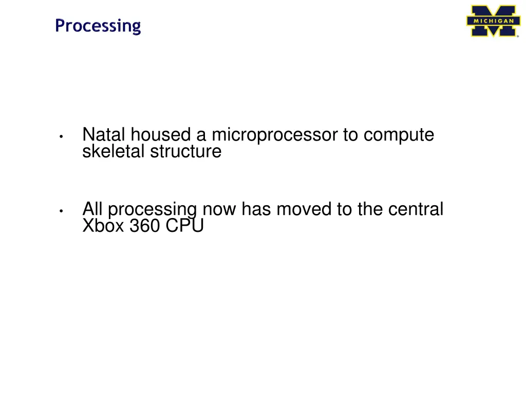 natal housed a microprocessor to compute skeletal