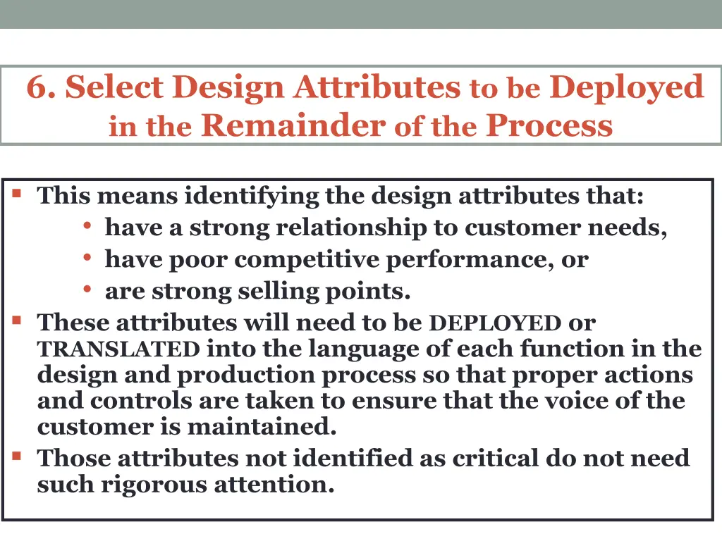 6 select design attributes to be deployed