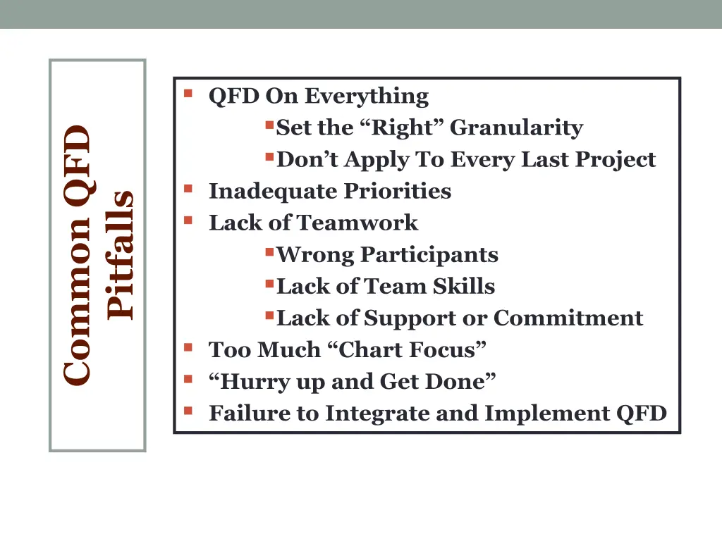 qfd on everything set the right granularity