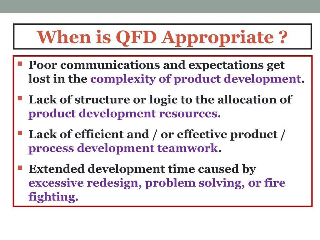 when is qfd appropriate