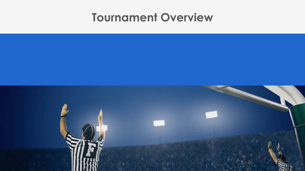 tournament overview