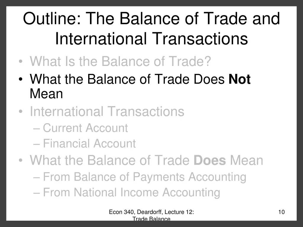 outline the balance of trade and international 1