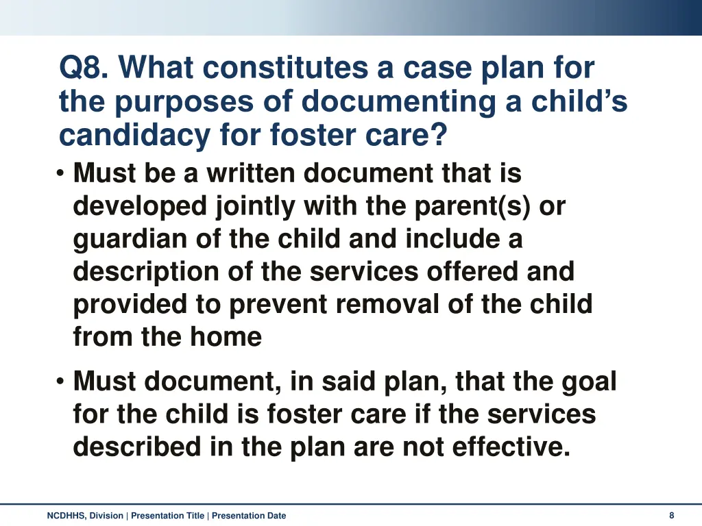 q8 what constitutes a case plan for the purposes