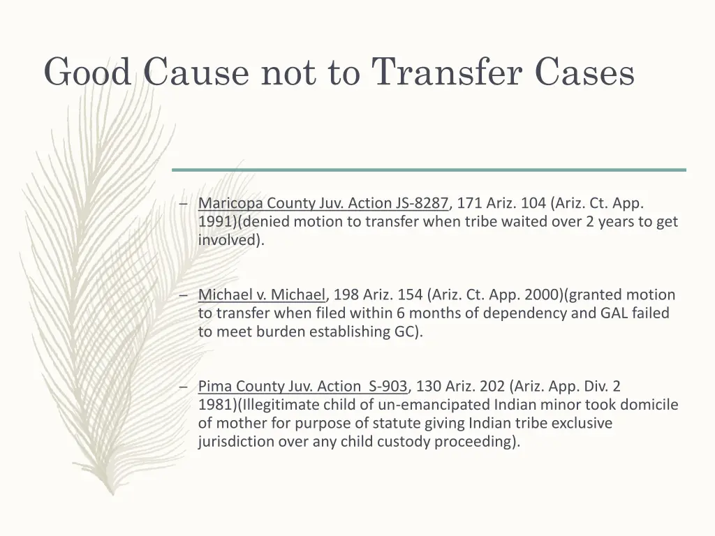 good cause not to transfer cases