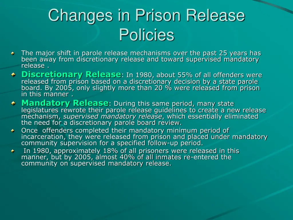 changes in prison release policies