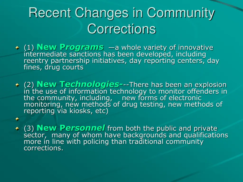 recent changes in community corrections