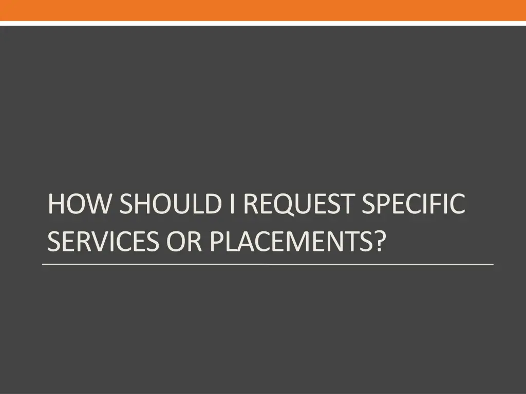 how should i request specific services