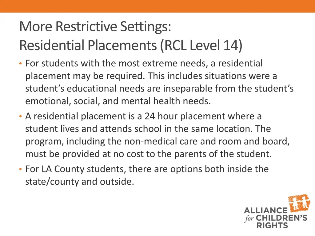 more restrictive settings residential placements