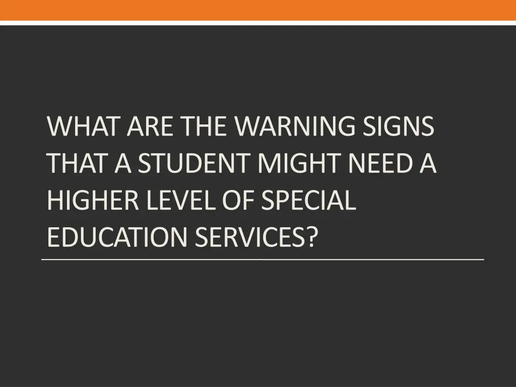 what are the warning signs that a student might