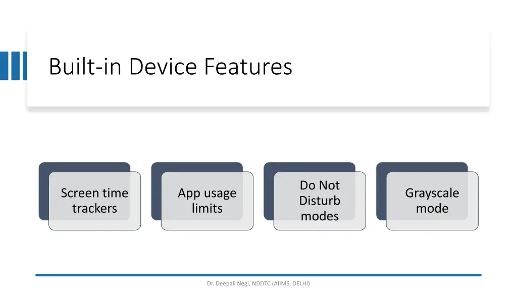 built in device features