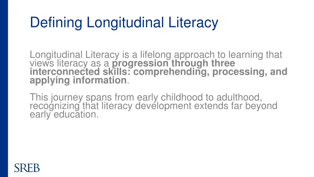 defining longitudinal literacy