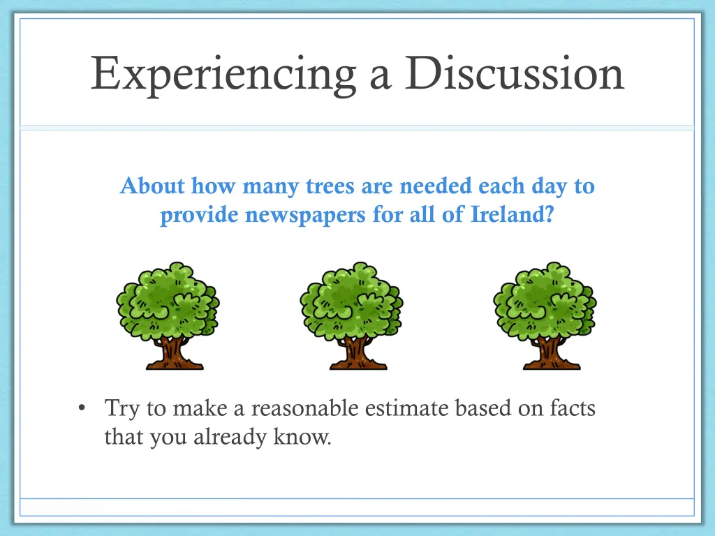 experiencing a discussion