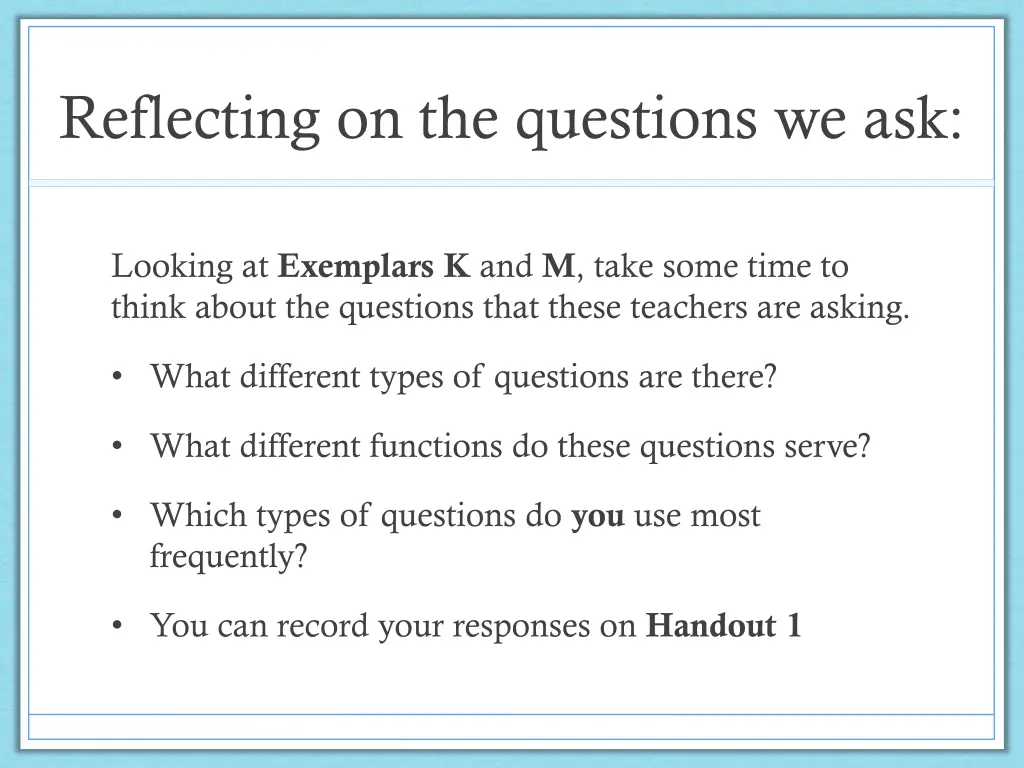 reflecting on the questions we ask