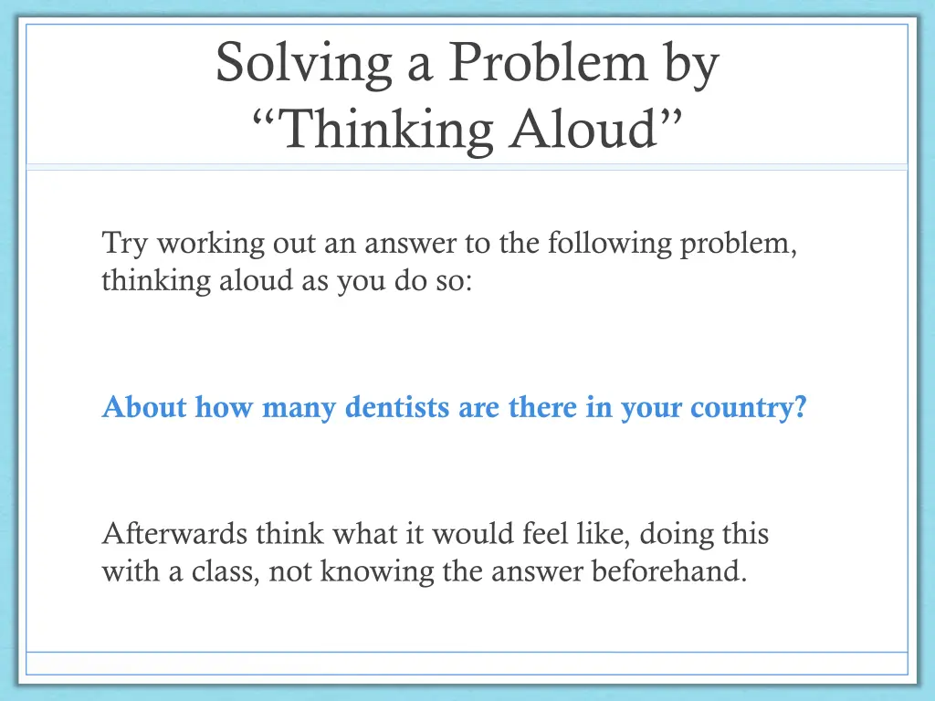 solving a problem by thinking aloud