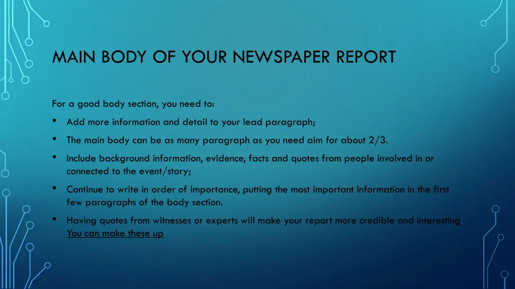 main body of your newspaper report