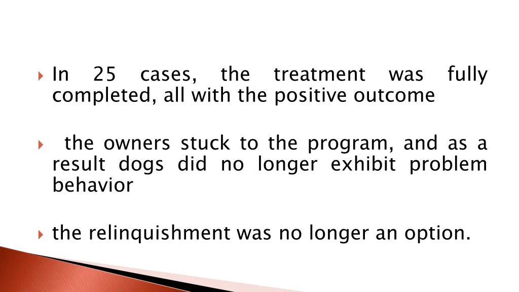 in completed all with the positive outcome