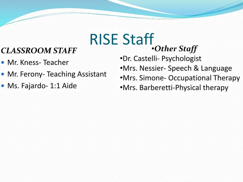 rise staff