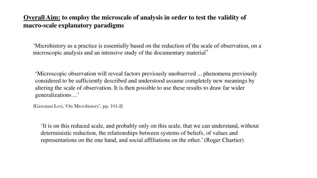 overall aim to employ the microscale of analysis