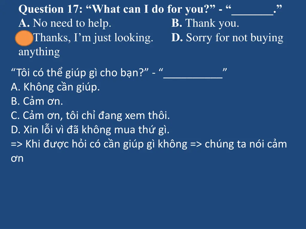 question 17 what can i do for you a no need