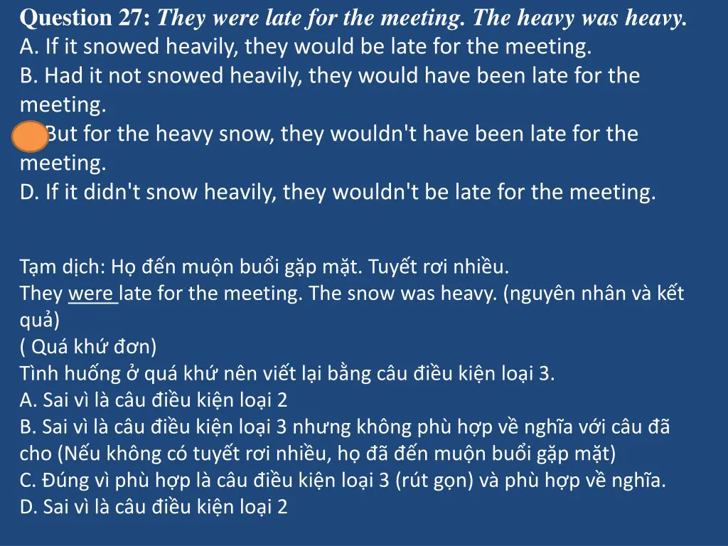 question 27 they were late for the meeting