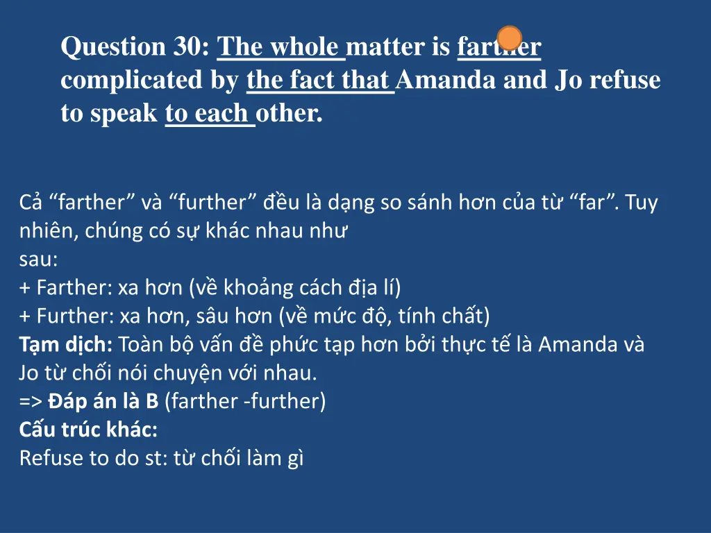 question 30 the whole matter is farther